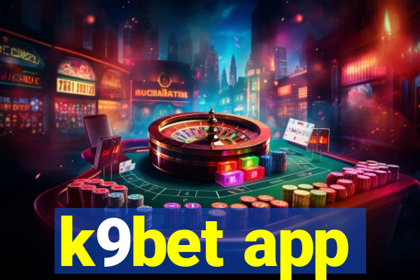 k9bet app